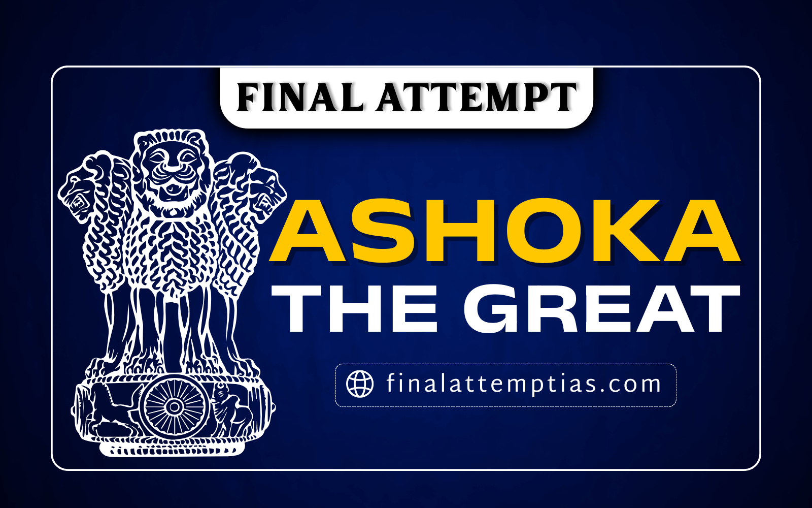 ASHOKA THE GREAT